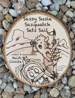 Sassy Susie Sasquatch Sets Sail - Clinite, Heidi