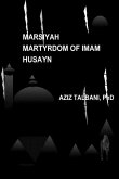 Marsiyah: Martyrdom of Imam Husayn