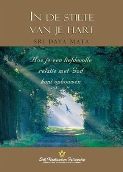 Enter the Quiet Heart (Dutch) - Mata, Sri Daya