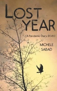 Lost Year: A Pandemic Diary 2020 - Sabad, Michele