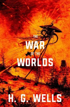 The War of the Worlds (Warbler Classics) - Wells, H. G.