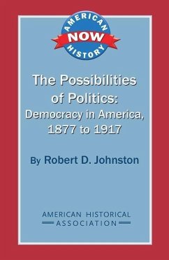 The Possibilities of Politics - Johnston, Robert D