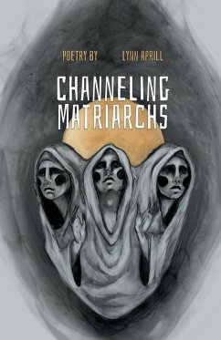 Channeling Matriarchs - Aprill, Lynn