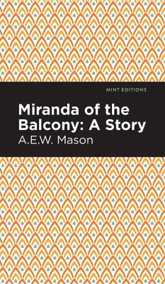 Miranda of the Balcony - Mason, A. E. W.