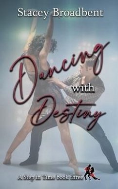 Dancing with Destiny - Broadbent, Stacey