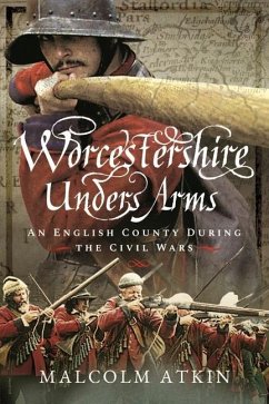Worcestershire Under Arms - Atkin, Malcolm