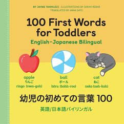 100 First Words for Toddlers: English-Japanese Bilingual - Yannuzzi, Jayme