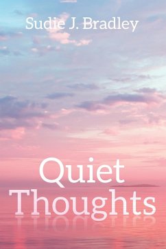 Quiet Thoughts - Bradley, Sudie J.