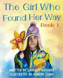 The Girl Who Found Her Way - Navarro, Candace