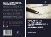 VERSLAG VAN DE ACCOUNTANT EN BELEGGINGSBESLISSING VAN DE AANDEELHOUDERS