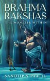 Brahma Rakshas: The Monster Within