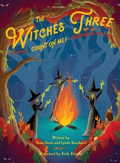 The Witches Three Count on Me! - Davis, Yates; Bouchard, Lynda