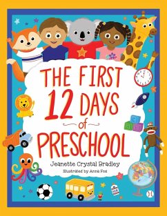 The First 12 Days of Preschool - Bradley, Jeanette Crystal
