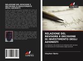 RELAZIONE DEL REVISORE E DECISIONE DI INVESTIMENTO DEGLI AZIONISTI