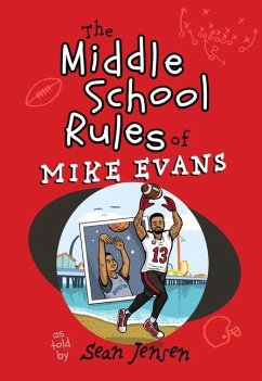 The Middle School Rules of Mike Evans - Evans, Mike; Jensen, Sean