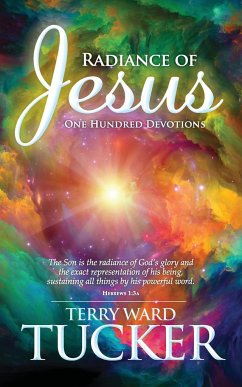 RADIANCE OF JESUS - Tucker, Terry Ward