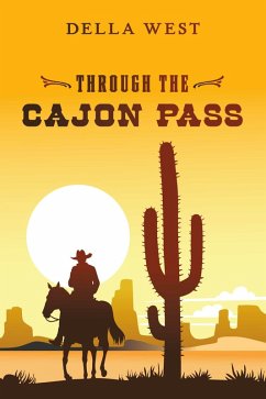 Through the Cajon Pass (eBook, ePUB) - West, Della