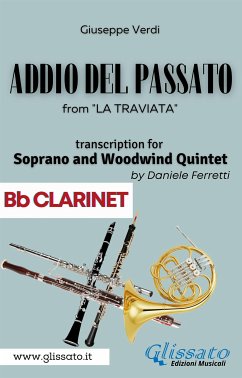 (Bb Clarinet) Addio del passato - Soprano & Woodwind Quintet (fixed-layout eBook, ePUB) - Verdi, Giuseppe; cura di Daniele Ferretti, a