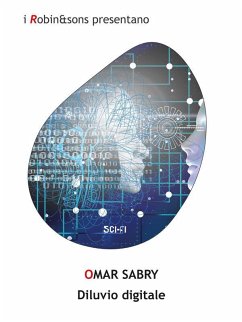 Diluvio digitale (eBook, ePUB) - Sabry, Omar