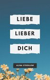 Liebe lieber dich (eBook, ePUB)