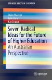 Seven Radical Ideas for the Future of Higher Education (eBook, PDF)
