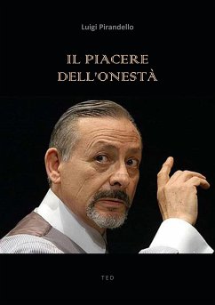 Il piacere dell'onestà (eBook, ePUB) - Pirandello, Luigi