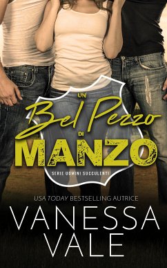 Un Bel Pezzo di Manzo (eBook, ePUB) - Vale, Vanessa