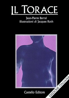 Il torace (eBook, ePUB) - Barral, Jean-Pierre