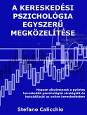 A kereskedési pszichológia egyszerű megközelítése (eBook, ePUB)