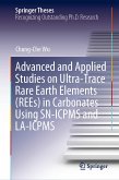 Advanced and Applied Studies on Ultra-Trace Rare Earth Elements (REEs) in Carbonates Using SN-ICPMS and LA-ICPMS (eBook, PDF)