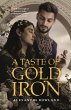 A Taste of Gold and Iron (eBook, ePUB) - Bild 1