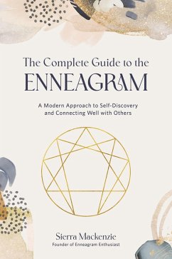 The Complete Guide to the Enneagram (eBook, ePUB) - Mackenzie, Sierra