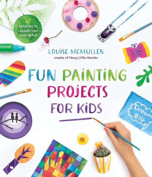 Fun Painting Projects for Kids (eBook, ePUB)