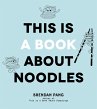 This Is a Book About Noodles (eBook,... - Bild 1