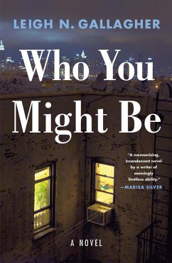 Who You Might Be (eBook, ePUB) - Gallagher, Leigh N.