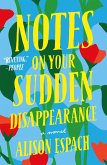 Notes on Your Sudden Disappearance (eBook, ePUB)