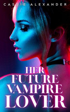 Cover Her Future Vampire Lover (eBook, ePUB)