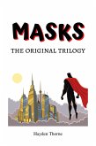 Masks: The Original Trilogy (eBook, ePUB)