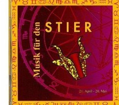 Musik für den Stier (21. April bis 20. Mai), 1 CD-Audio - New Age Music / Wellness