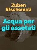 Acqua per gli assetati (eBook, ePUB)