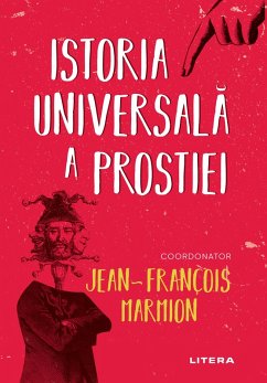 Istoria universala a prostiei (eBook, ePUB) - Marmion, Jean-François