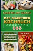 Diabetes mit Genuss - Das Diabetiker Kochbuch