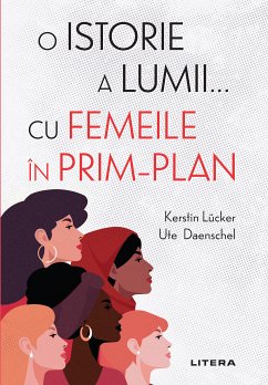 O istorie a lumii... cu femeile in prim-plan (eBook, ePUB) - Lucker, Kerstin