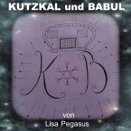 Kutzkal und Babul (eBook, ePUB)