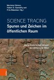 Science Tracing: Spuren und Zeichen im öffentlichen Raum (eBook, PDF)