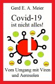 Covid 19 ist nicht alles (eBook, ePUB)