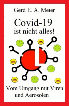 Covid 19 ist nicht alles (eBook, ePUB) - Meier, Gerd