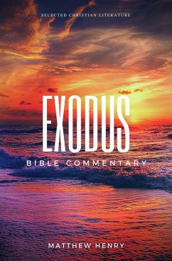 Exodus - Bible Commentary (eBook, ePUB) - Henry, Matthew