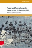 Flucht und Vertreibung im literarischen Diskurs der BRD (eBook, PDF)