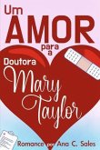 Um Amor Para a Doutora Mary Taylor (eBook, ePUB)